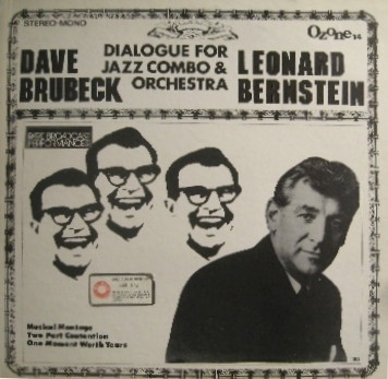 Dave Brubeck, Leonard Bernstein, Dialogue for Jazz Combo  & Orchestra  - LP cover

